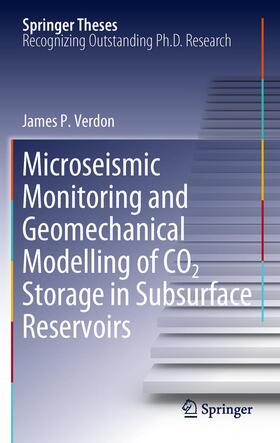 Verdon |  Microseismic Monitoring and Geomechanical Modelling of CO2 Storage in Subsurface Reservoirs | Buch |  Sack Fachmedien