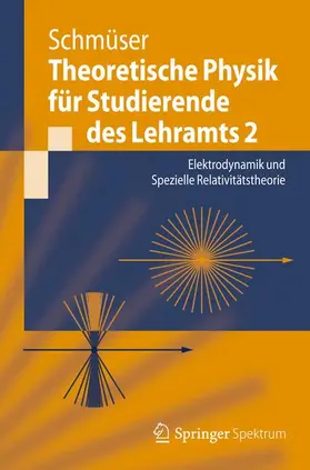 Schmüser |  Theoretische Physik für Studierende des Lehramts 2 | Buch |  Sack Fachmedien