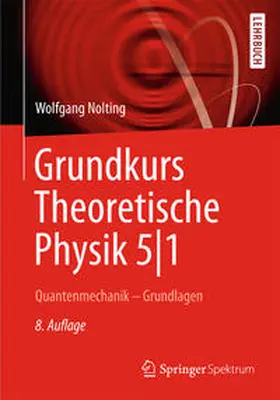 Nolting |  Grundkurs Theoretische Physik 5/1 | eBook | Sack Fachmedien