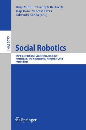 Mutlu / Bartneck / Kanda |  Social Robotics | Buch |  Sack Fachmedien