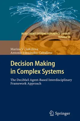 Fernández Caballero / Sokolova |  Decision Making in Complex Systems | Buch |  Sack Fachmedien