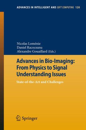 Loménie / Gouaillard / Racoceanu |  Advances in Bio-Imaging: From Physics to Signal Understanding Issues | Buch |  Sack Fachmedien