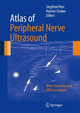 Peer / Gruber |  Atlas of Peripheral Nerve Ultrasound | Buch |  Sack Fachmedien