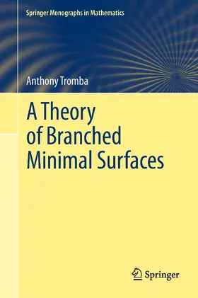 Tromba |  A Theory of Branched Minimal Surfaces | eBook | Sack Fachmedien