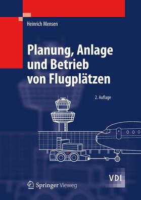 Mensen | Planung, Anlage und Betrieb von Flugplätzen | Buch | 978-3-642-25861-9 | sack.de