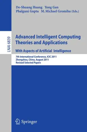 Huang / Gan / Gupta |  Advanced Intelligent Computing Theories and Applications | Buch |  Sack Fachmedien