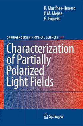 Martínez-Herrero / Piquero / Mejías |  Characterization of Partially Polarized Light Fields | Buch |  Sack Fachmedien