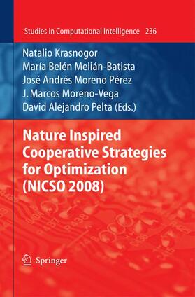 Krasnogor / Melián-Batista / Pelta |  Nature Inspired Cooperative Strategies for Optimization (NICSO 2008) | Buch |  Sack Fachmedien