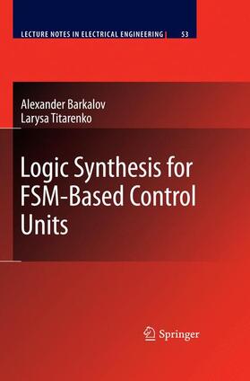 Titarenko / Barkalov |  Logic Synthesis for FSM-Based Control Units | Buch |  Sack Fachmedien