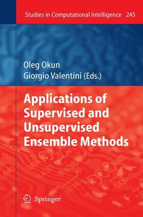 Okun |  Applications of Supervised and Unsupervised Ensemble Methods | Buch |  Sack Fachmedien
