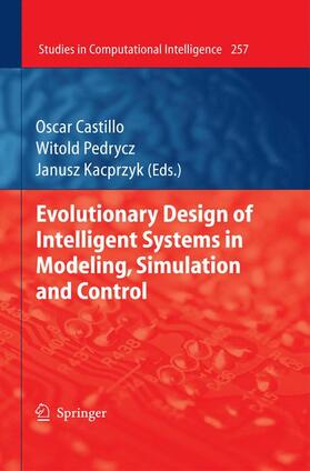 Pedrycz / Castillo |  Evolutionary Design of Intelligent Systems in Modeling, Simulation and Control | Buch |  Sack Fachmedien