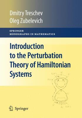 Zubelevich / Treschev |  Introduction to the Perturbation Theory of Hamiltonian Systems | Buch |  Sack Fachmedien