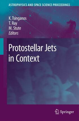Tsinganos / Stute / Ray |  Protostellar Jets in Context | Buch |  Sack Fachmedien