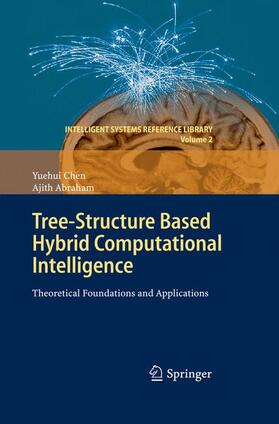 Abraham / Chen |  Tree-Structure based Hybrid Computational Intelligence | Buch |  Sack Fachmedien
