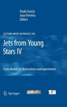 Ferreira / Garcia |  Jets from Young Stars IV | Buch |  Sack Fachmedien