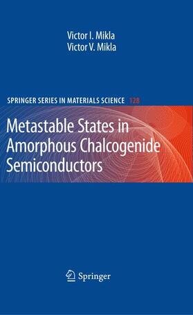 Mikla |  Metastable States in Amorphous Chalcogenide Semiconductors | Buch |  Sack Fachmedien