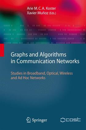 Muñoz / Koster |  Graphs and Algorithms in Communication Networks | Buch |  Sack Fachmedien