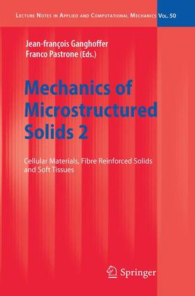 Pastrone / Ganghoffer |  Mechanics of Microstructured Solids 2 | Buch |  Sack Fachmedien