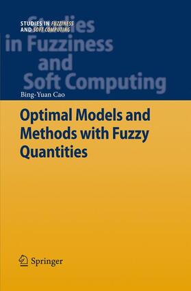 Cao |  Optimal Models and Methods with Fuzzy Quantities | Buch |  Sack Fachmedien