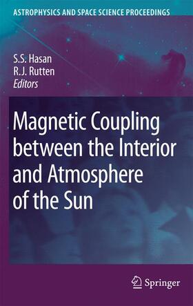 Rutten / Hasan |  Magnetic Coupling between the Interior and Atmosphere of the Sun | Buch |  Sack Fachmedien