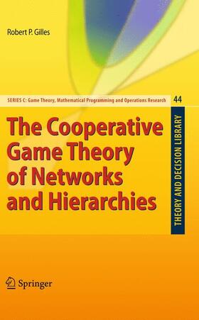 Gilles |  The Cooperative Game Theory of Networks and Hierarchies | Buch |  Sack Fachmedien