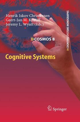 Christensen / Wyatt / Kruijff |  Cognitive Systems | Buch |  Sack Fachmedien