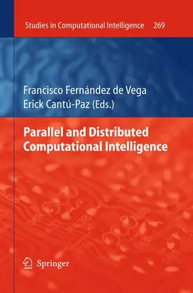 Vega / Cantú-Paz |  Parallel and Distributed Computational Intelligence | Buch |  Sack Fachmedien