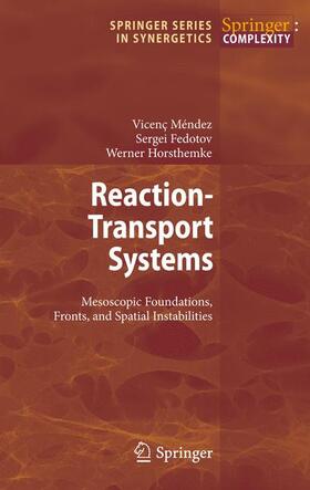 Mendez / Horsthemke / Fedotov |  Reaction-Transport Systems | Buch |  Sack Fachmedien