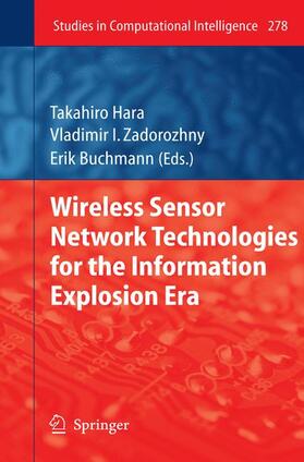 Hara / Buchmann / Zadorozhny |  Wireless Sensor Network Technologies for the Information Explosion Era | Buch |  Sack Fachmedien