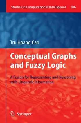 Cao |  Conceptual Graphs and Fuzzy Logic | Buch |  Sack Fachmedien