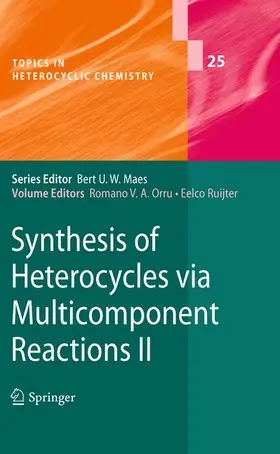 Ruijter / Orru |  Synthesis of Heterocycles via Multicomponent Reactions II | Buch |  Sack Fachmedien