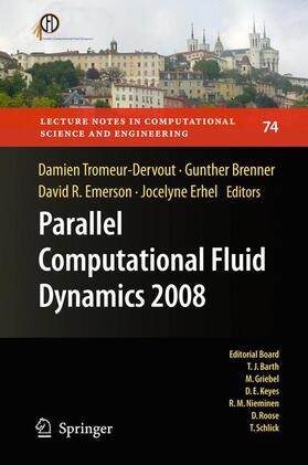 Tromeur-Dervout / Brenner / Emerson |  Parallel Computational Fluid Dynamics 2008 | Buch |  Sack Fachmedien