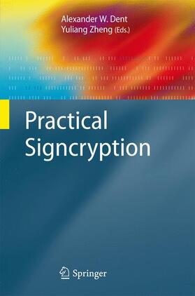 Dent / Zheng |  Practical Signcryption | Buch |  Sack Fachmedien