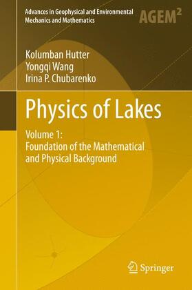 Hutter / Chubarenko / Wang |  Physics of Lakes | Buch |  Sack Fachmedien