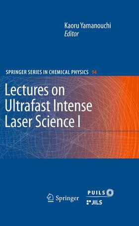Yamanouchi |  Lectures on Ultrafast Intense Laser Science 1 | Buch |  Sack Fachmedien