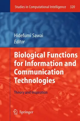 Sawai |  Biological Functions for Information and Communication Technologies | Buch |  Sack Fachmedien