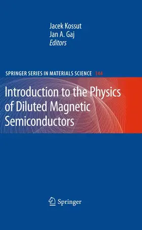 Gaj / Kossut |  Introduction to the Physics of Diluted Magnetic Semiconductors | Buch |  Sack Fachmedien