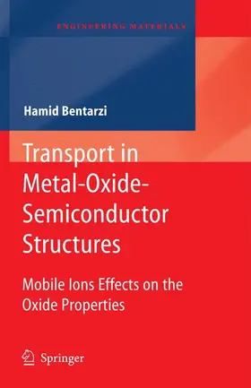 Bentarzi |  Transport in Metal-Oxide-Semiconductor Structures | Buch |  Sack Fachmedien