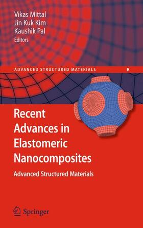 Mittal / Pal / Kim |  Recent Advances in Elastomeric Nanocomposites | Buch |  Sack Fachmedien