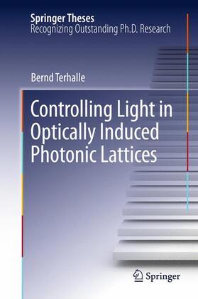 Terhalle |  Controlling Light in Optically Induced Photonic Lattices | Buch |  Sack Fachmedien