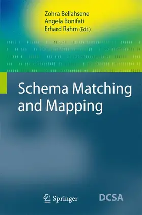 Bellahsene / Rahm / Bonifati |  Schema Matching and Mapping | Buch |  Sack Fachmedien