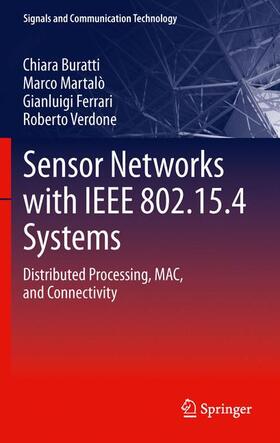 Buratti / Ferrari / Martalo' |  Sensor Networks with IEEE 802.15.4 Systems | Buch |  Sack Fachmedien