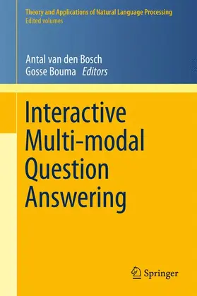 Bouma / van den Bosch |  Interactive Multi-modal Question-Answering | Buch |  Sack Fachmedien