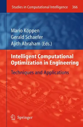 Köppen / Abraham / Schaefer | Intelligent Computational Optimization in Engineering | Buch | 978-3-642-26940-0 | sack.de