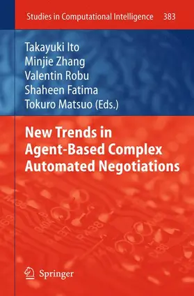 Ito / Zhang / Matsuo |  New Trends in Agent-Based Complex Automated Negotiations | Buch |  Sack Fachmedien