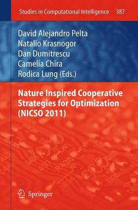 Pelta / Krasnogor / Lung |  Nature Inspired Cooperative Strategies for Optimization (NICSO 2011) | Buch |  Sack Fachmedien