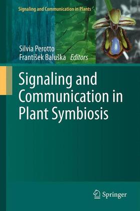Baluška / Perotto |  Signaling and Communication in Plant Symbiosis | Buch |  Sack Fachmedien