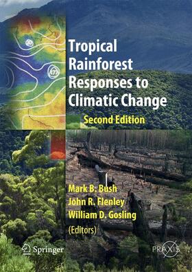 Bush / Gosling / Flenley |  Tropical Rainforest Responses to Climatic Change | Buch |  Sack Fachmedien