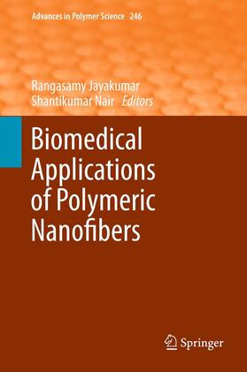 Nair / Jayakumar |  Biomedical Applications of Polymeric Nanofibers | Buch |  Sack Fachmedien