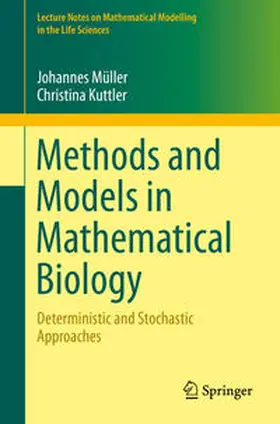 Müller / Kuttler |  Methods and Models in Mathematical Biology | eBook | Sack Fachmedien